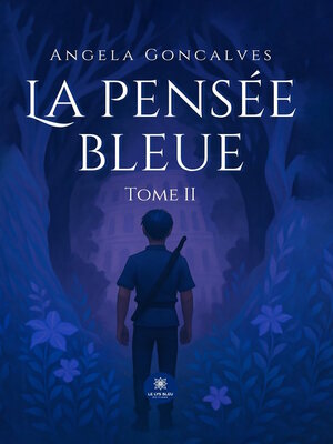 cover image of La pensée bleue--Tome 2